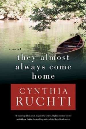 They Almost Always Come Home de Cynthia Ruchti