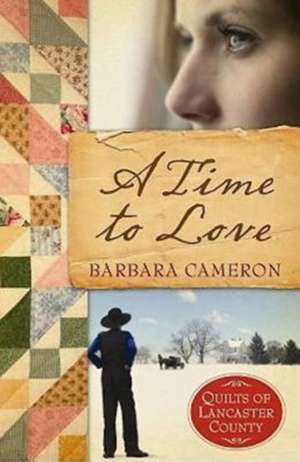 A Time to Love de Barbara Cameron