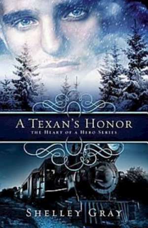 A Texan's Honor de Shelley Gray