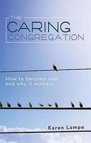 The Caring Congregation de Karen Lampe