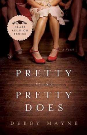 Pretty Is as Pretty Does de Debby Mayne