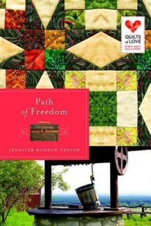 Path of Freedom de Jennifer Hudson Taylor