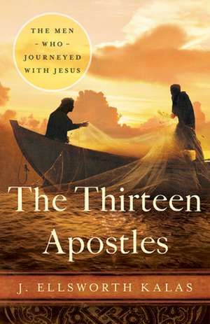 The Thirteen Apostles de J. Ellsworth Kalas