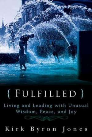 Fulfilled de Kirk Byron Jones