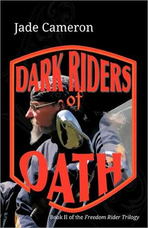 Dark Riders of Oath de Jade Cameron