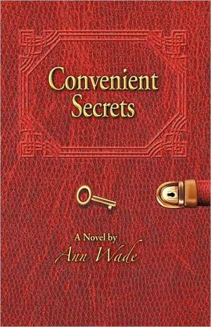 Convenient Secrets de Wade Ann Wade