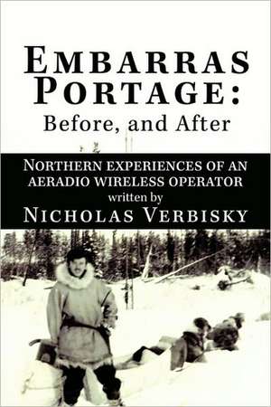 Embarras Portage de Nicholas Verbisky