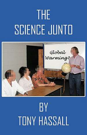 The Science Junto de Tony Hassall