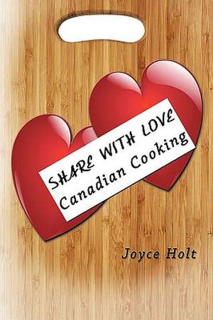 Share with Love de Holt Joyce Holt