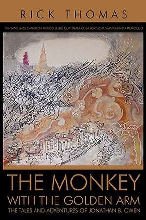 The Monkey with the Golden Arm de Rick Thomas