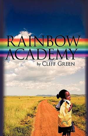 Green, C: Rainbow Academy