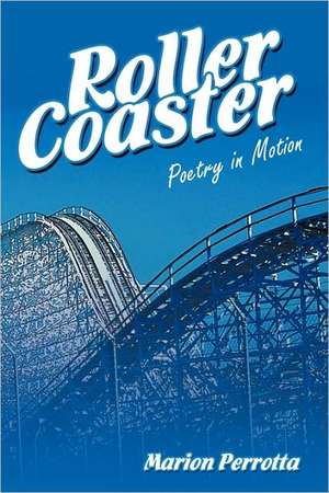 Rollercoaster de Perrotta Marion Perrotta