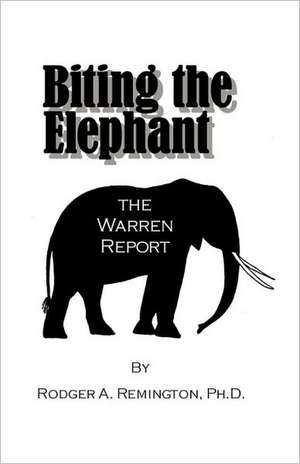 Biting the Elephant de Remington Rodger Remington