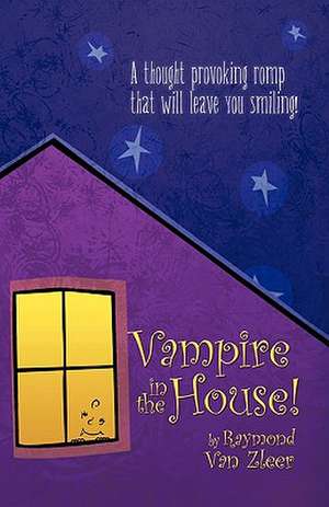 Vampire in the House! de Raymond Van Zleer