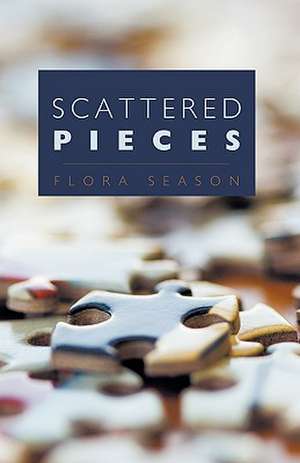 Scattered Pieces de Season Flora Season