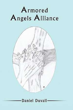 Armored Angels Alliance de Duvall Daniel Duvall