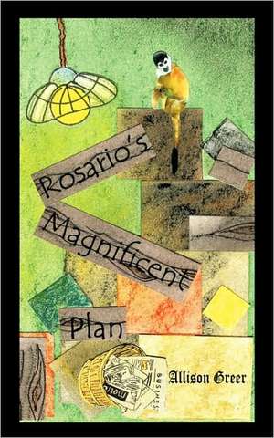 Rosario's Magnificent Plan de Allison Greer