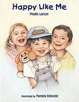 Happy Like Me de Larson Phyllis Larson