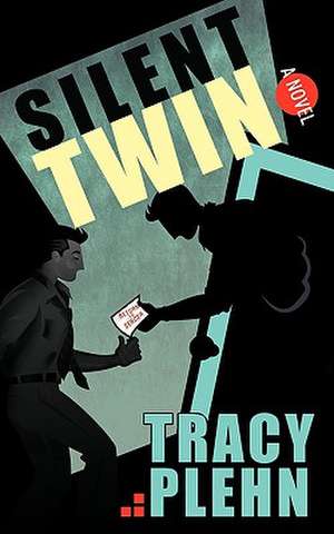 Silent Twin de Plehn Tracy Plehn