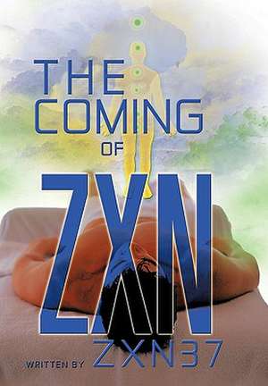 The Coming of Zxn de Zxn37