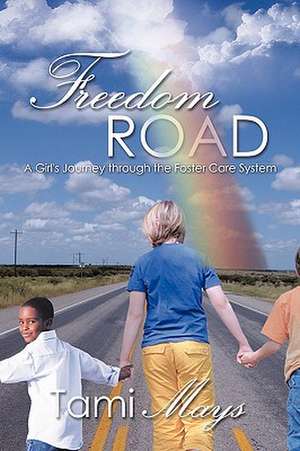 Freedom Road de Tami Mays