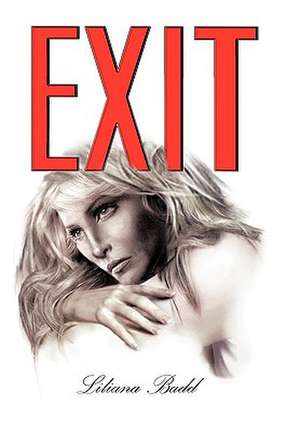 Exit de Liliana Badd