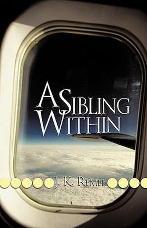 A Sibling Within de J. K. Remel