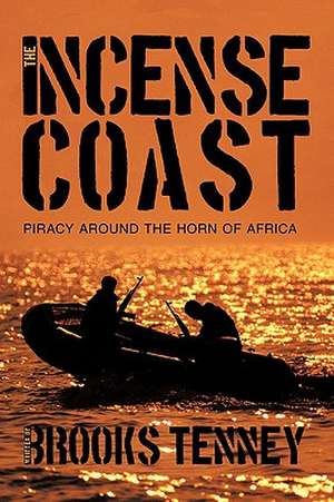 The Incense Coast de Brooks Tenney