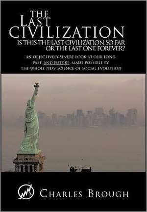 The Last Civilization de Charles Brough