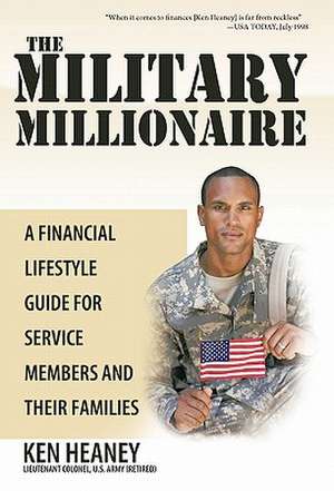 The Military Millionaire de Ken Heaney