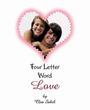 Four Letter Word Love de Cleo Sobel