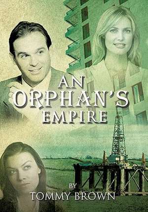 An Orphan's Empire de Tommy Brown