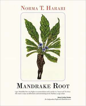 Mandrake Root de Norma T. Harari