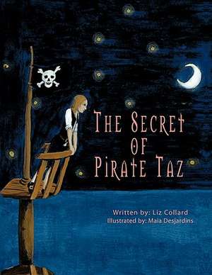 The Secret of Pirate Taz de Liz Collard