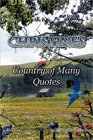 Christine's Country of Many Quotes de Christine Joubert