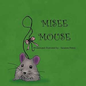 Misee Mouse de Suzanne Peters