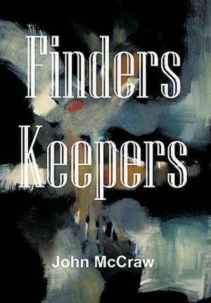 Finders Keepers de John McCraw