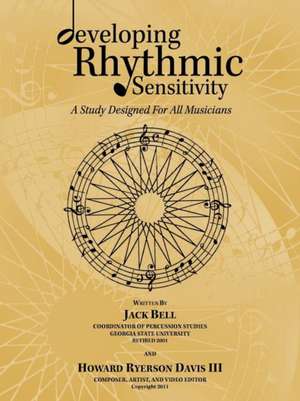 Developing Rhythmic Sensitivity de Jack Bell