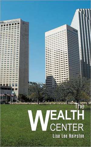 The Wealth Center de Lisa Lee Hairston