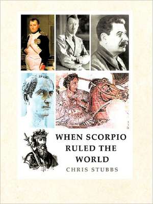 When Scorpio Ruled the World de Chris Stubbs