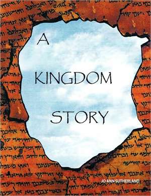 A Kingdom Story de Jo Ann Sutherland