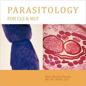 Parasitology for Cls & Mlt de Mary Michelle Shodja MS Mt (Ascp) Cls