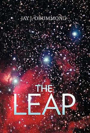 The Leap de Jay J. Drummond