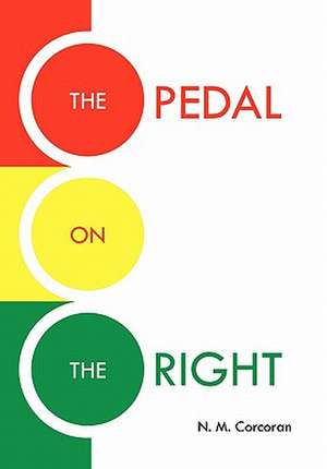 The Pedal on the Right de N. M. Corcoran