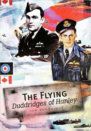 The Flying Duddridges of Hanley de Lew Duddridge