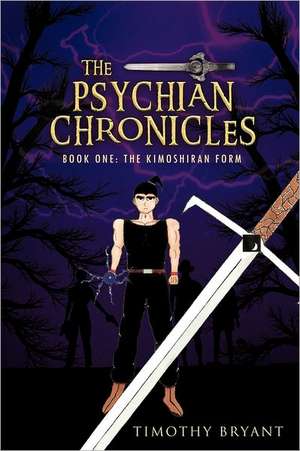 The Psychian Chronicles de Timothy Bryant