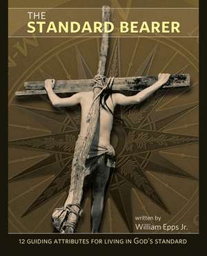 The Standard Bearer de Apostle William O. Epps Jr