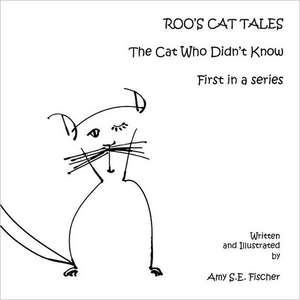 Roo's Cat Tales de Amelia S. E. Fischer