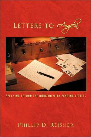 Letters to Angela de Phillip D. Reisner