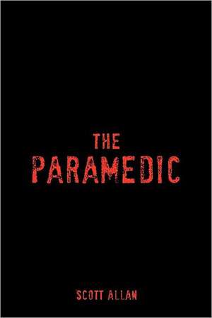 The Paramedic de Scott Allan